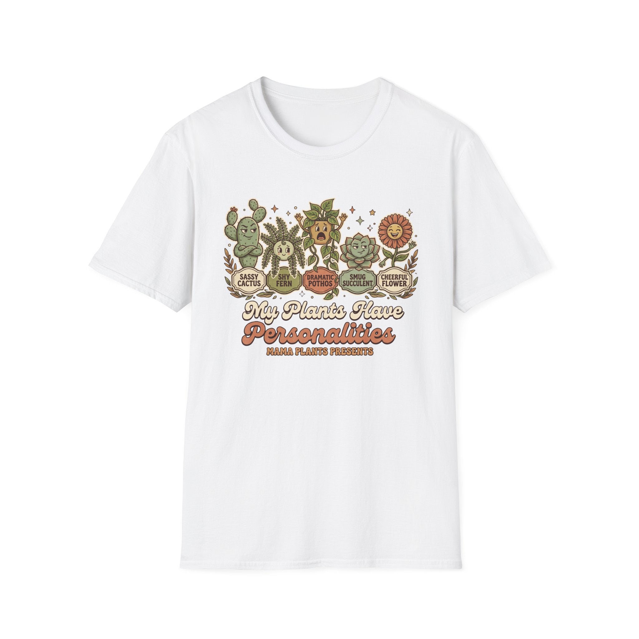 My Plants Have Personalities G1 T-Shirt