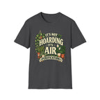 It's not Hoarding It's Air Purification C2 T-Shirt