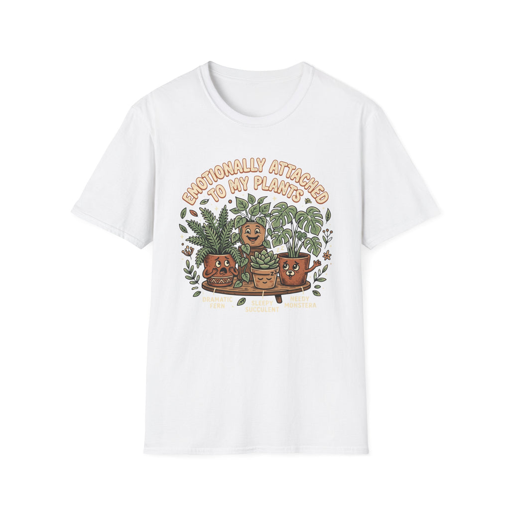 Emotionally Attached to My Plants G1 T-Shirt