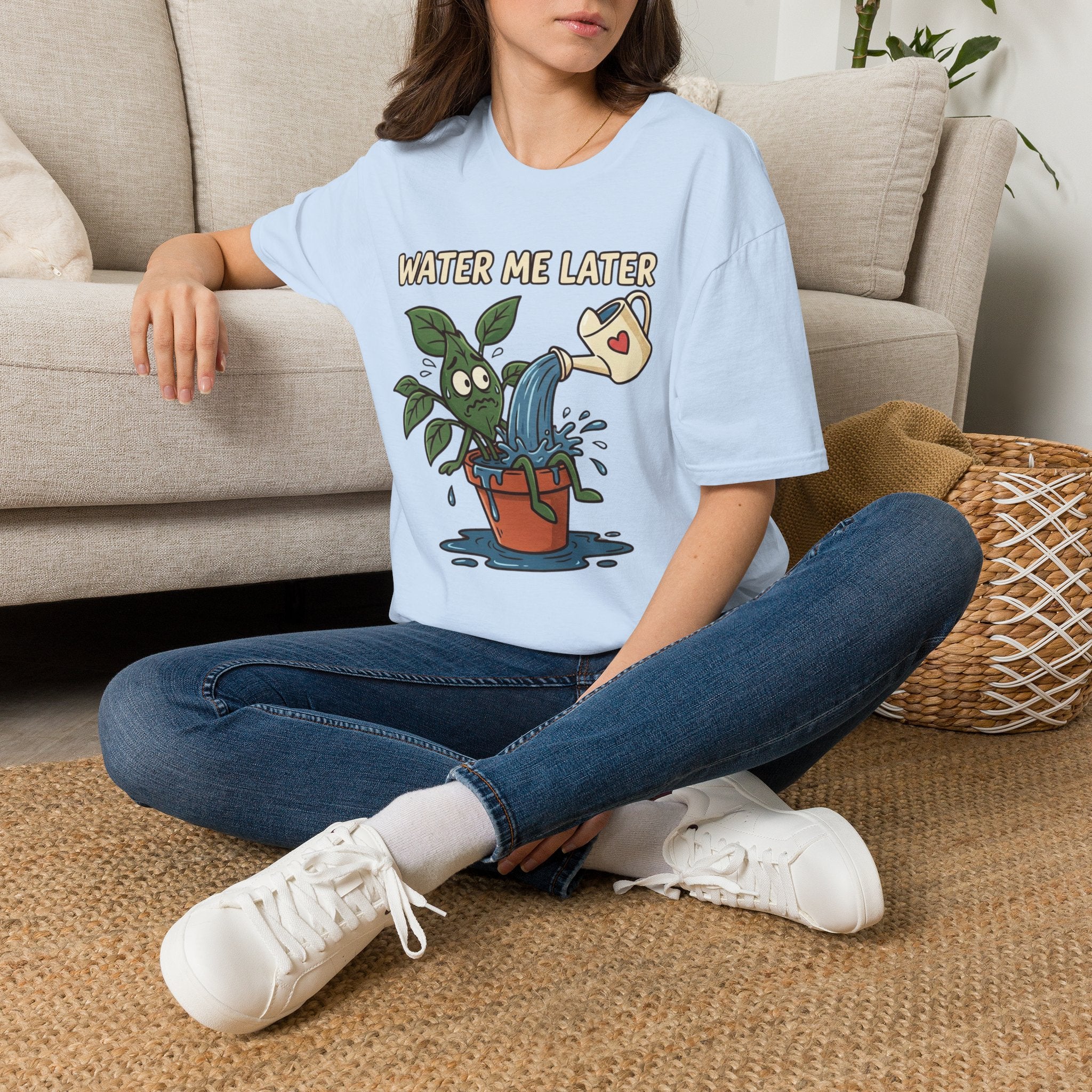 Water Me Later Overwatered Plant Panic G1 T-Shirt