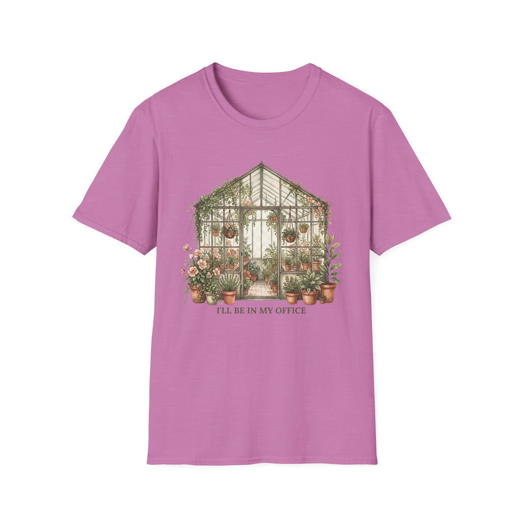 I'LL BE IN MY OFFICE GREENHOUSE T-Shirt