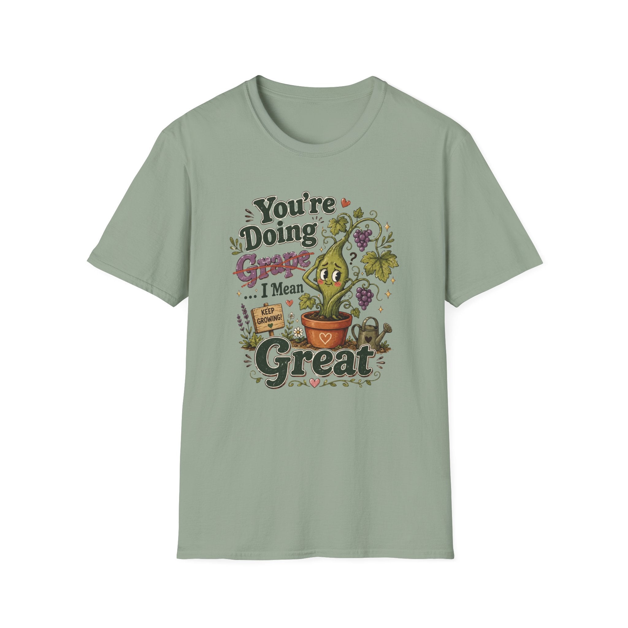 You’re Doing Grape I Mean Great C1 T-Shirt