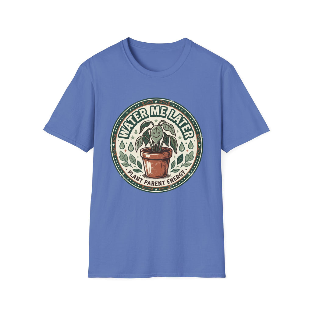 Water Me Later Retro Badge Design G1 T-Shirt