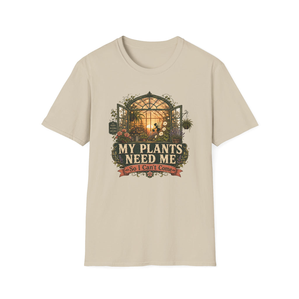MY PLANTS NEED ME C1 T-Shirt