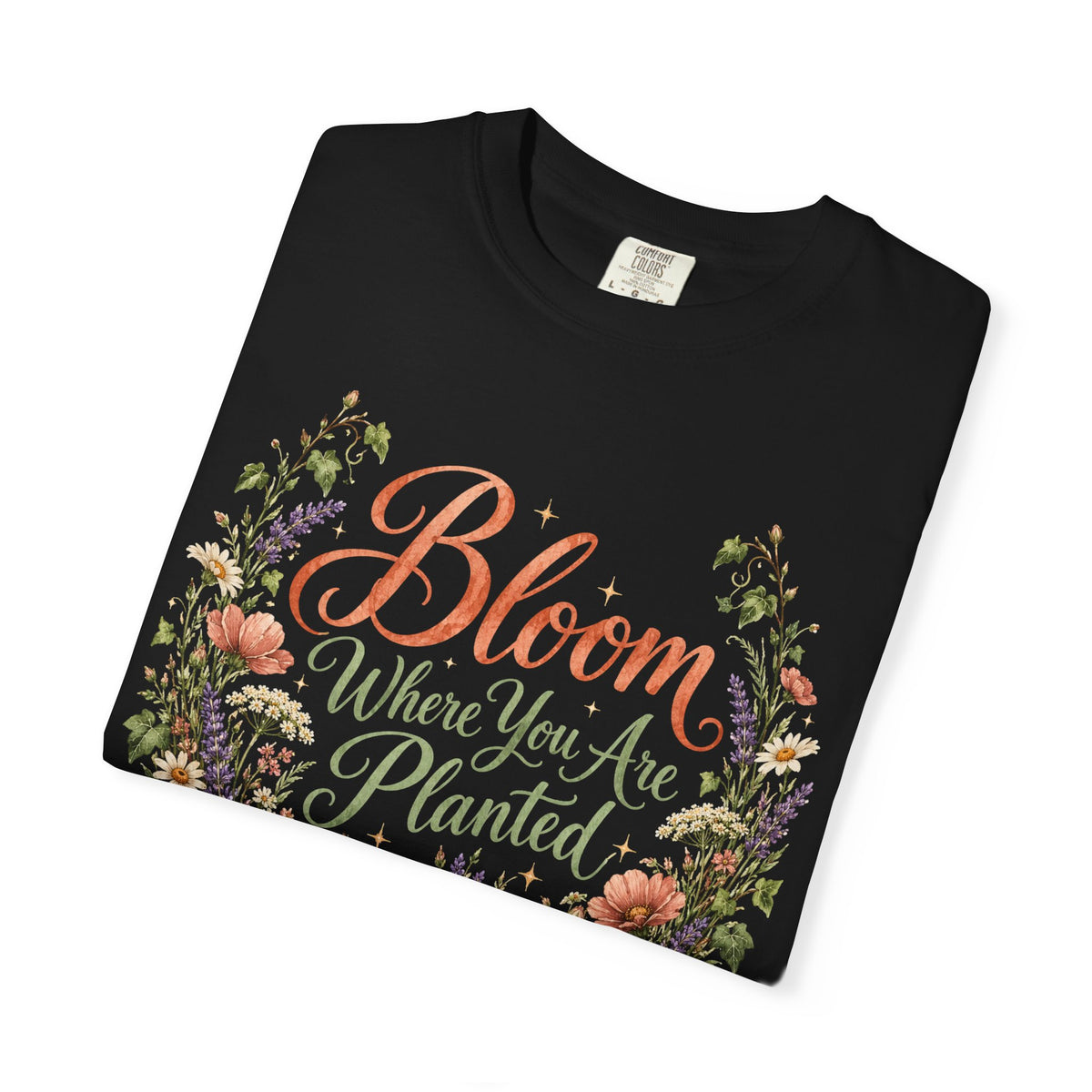 Bloom Where You are Planted Premium T-Shirt