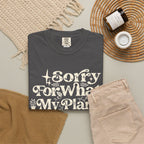 Sorry for What My Plant Face Said Premium T-Shirt