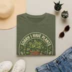 Sorry I Have Plants to Ignore Responsibly G1 T-Shirt