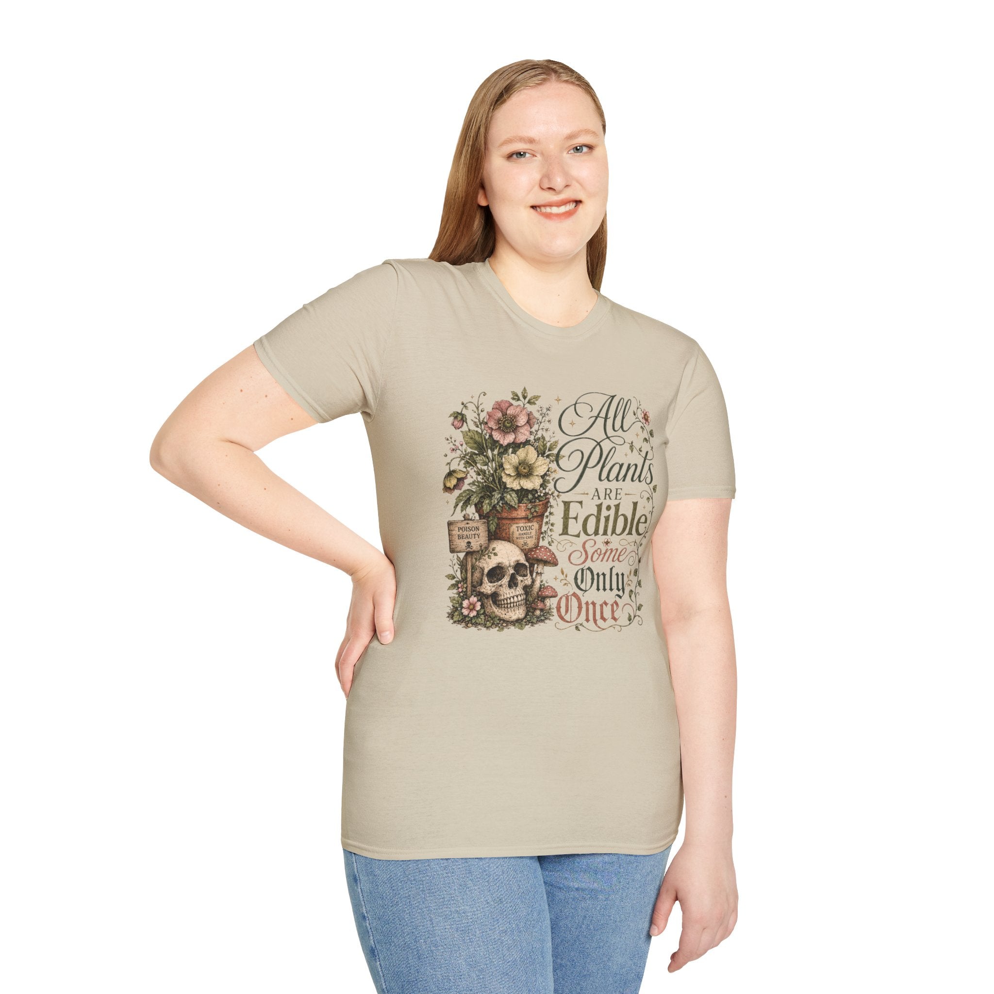 All Plants are Edible Some only Once C3 T-Shirt