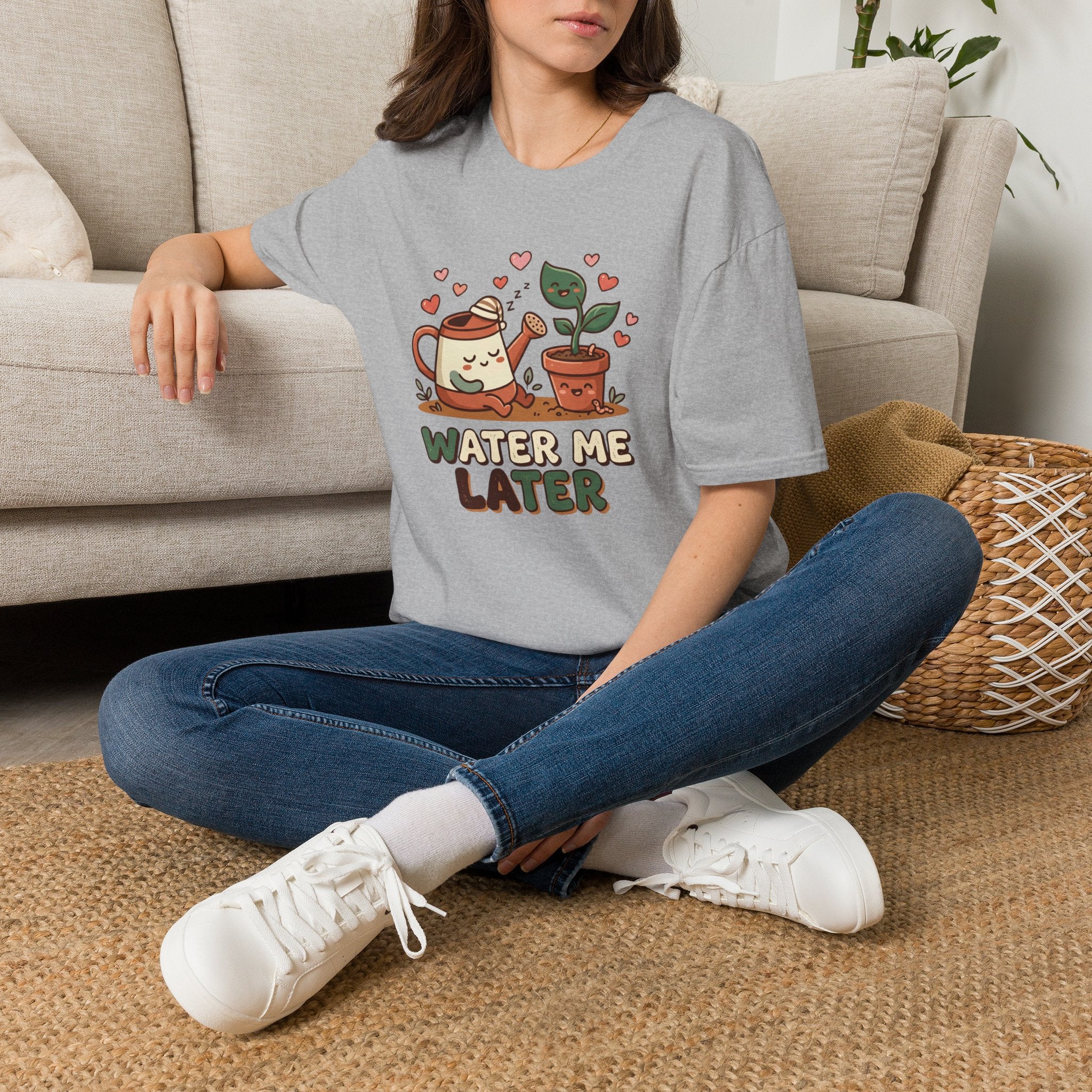 Water Me Later Lazy Watering Can C1 T-Shirt