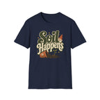 Soil Happens C1 T-Shirt