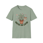 Water Me Later Forgotten Plant Reminder G2 T-Shirt