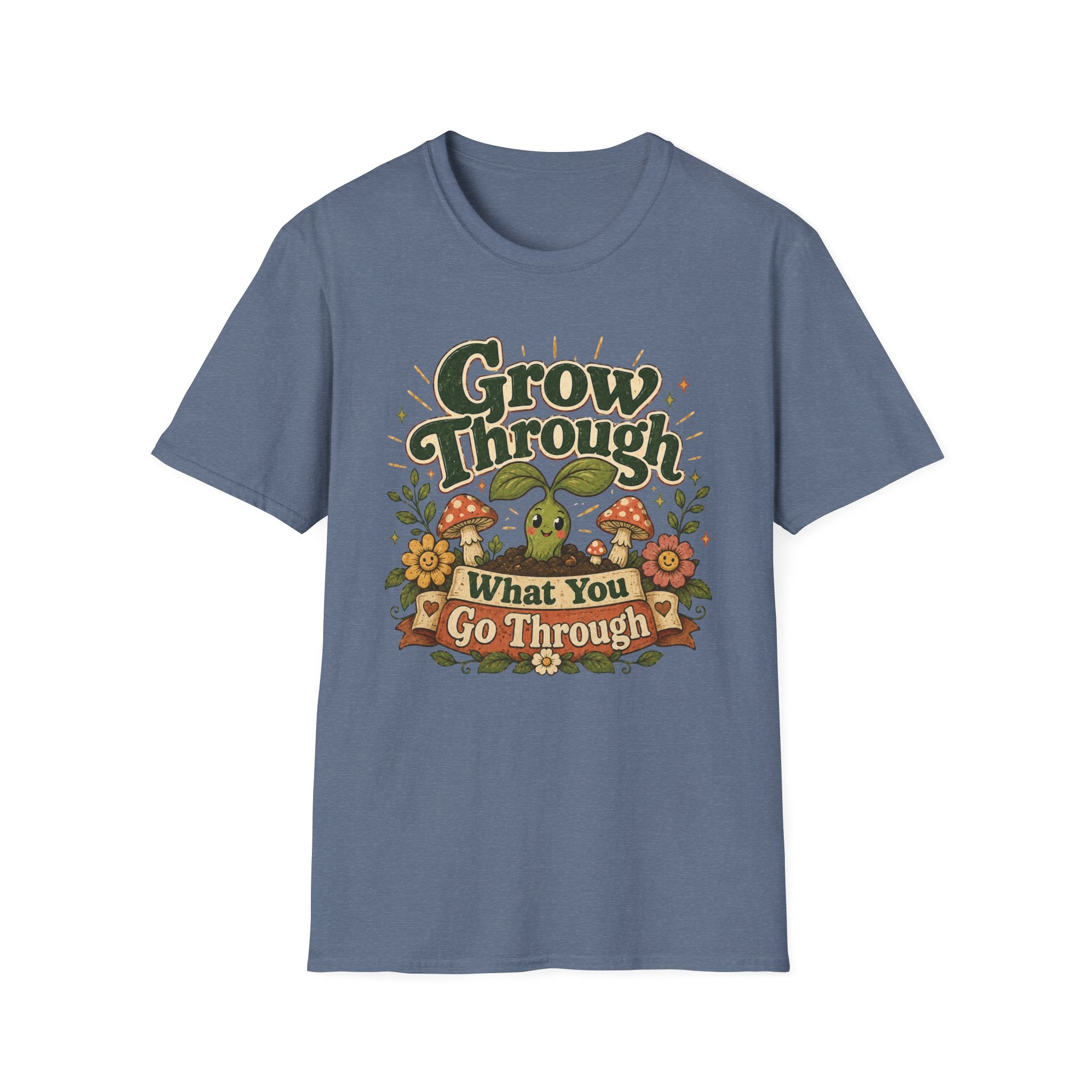 Grow Through What You Go Through C1 T-Shirt