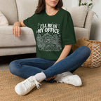 I'll be in my office C1 T-Shirt
