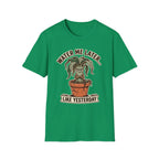 Water Me Later Underwatered Plant Sass G1 T-Shirt