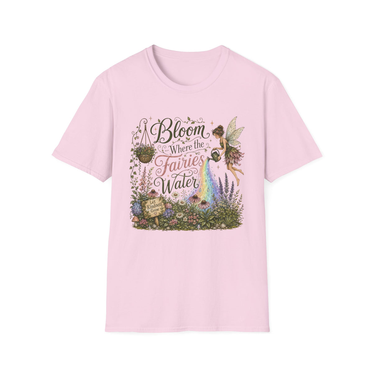 Bloom Where the Fairies Water C1 T-Shirt