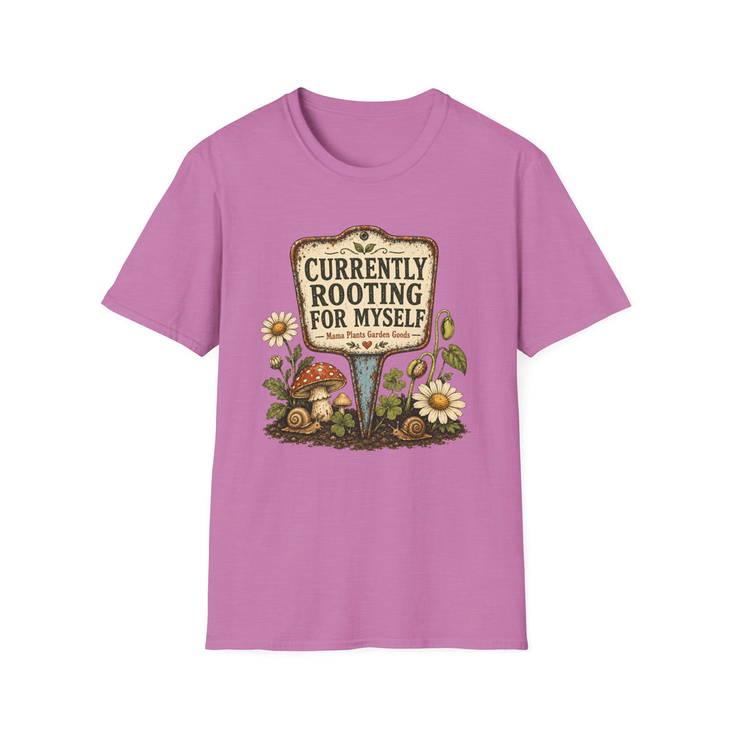 CURRENTLY ROOTING FOR MYSELF C1 T-Shirt