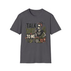 Talk Dirt To Me Gothic C1 T-Shirt