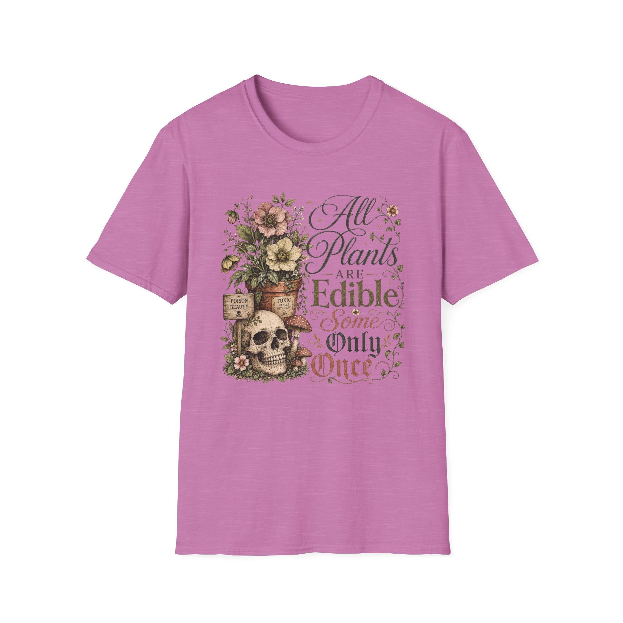 All Plants are Edible Some only Once C3 T-Shirt