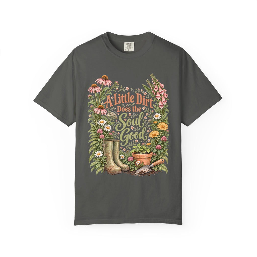 A Little Dirt Does the Soul Good Premium T-Shirt
