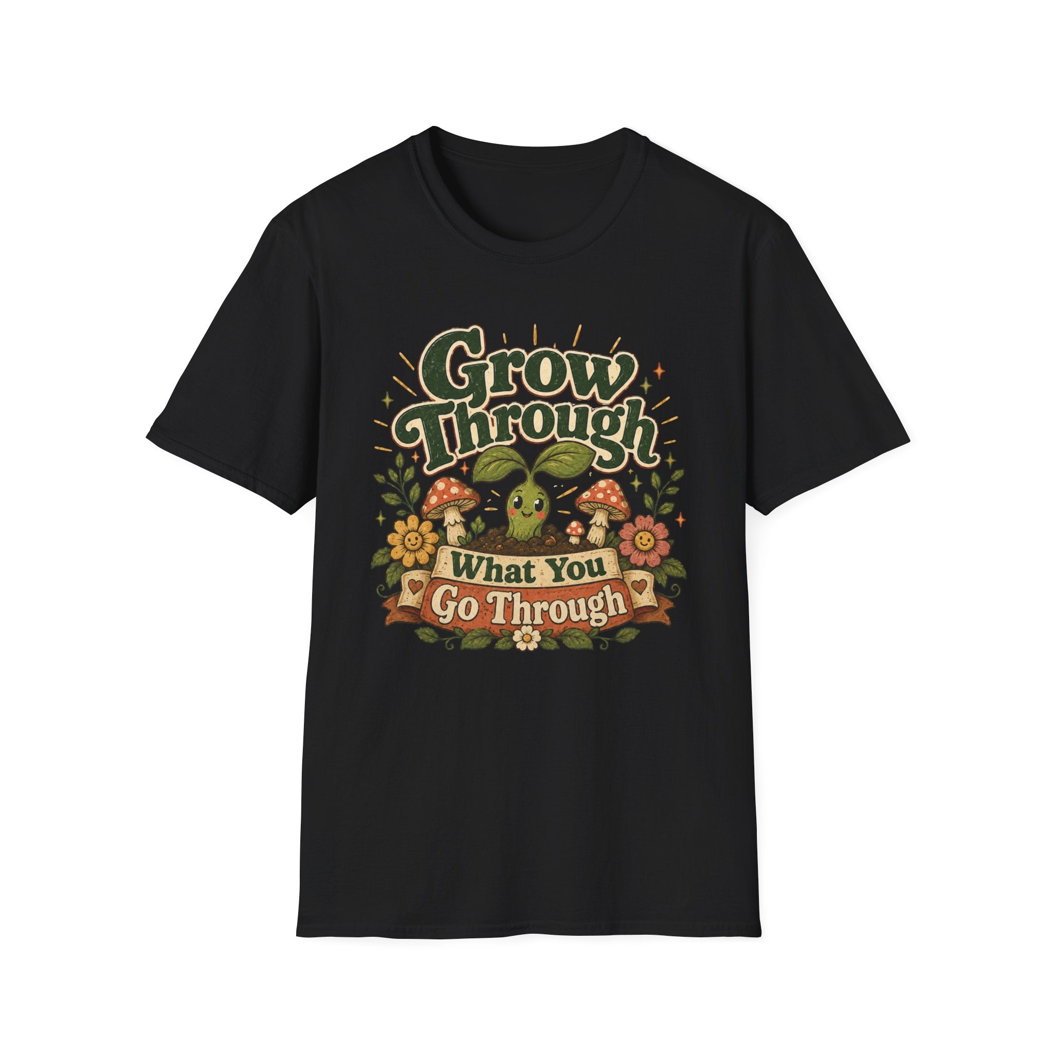 Grow Through What You Go Through C1 T-Shirt