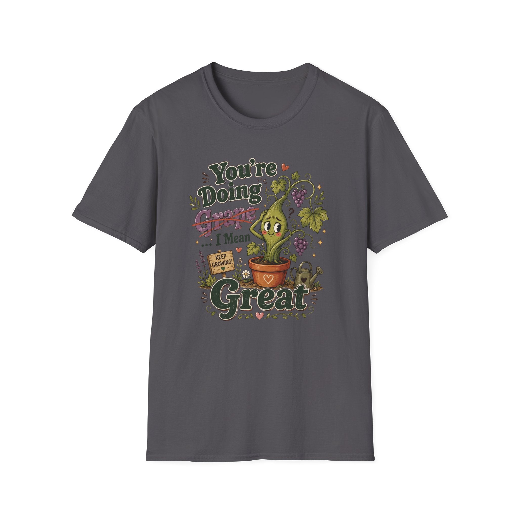 You’re Doing Grape I Mean Great C1 T-Shirt