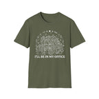 I'll be in my office G1 T-Shirt