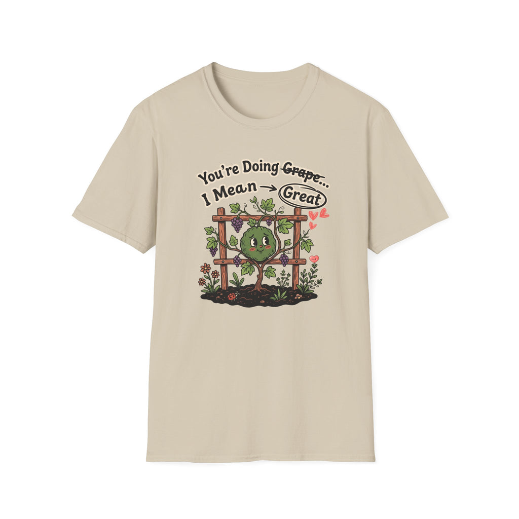 You’re Doing Grape I Mean Great G1 T-Shirt