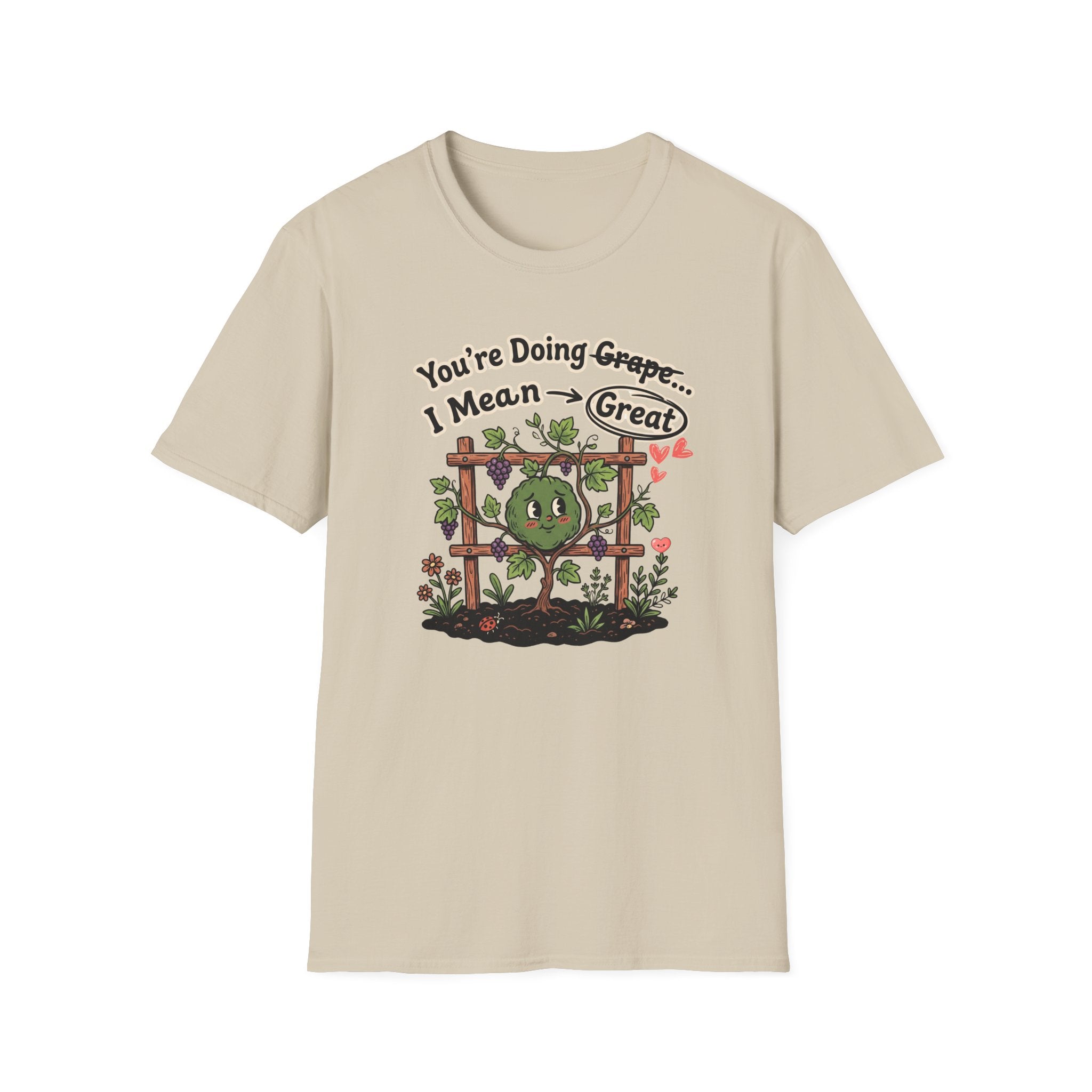 You’re Doing Grape I Mean Great G1 T-Shirt