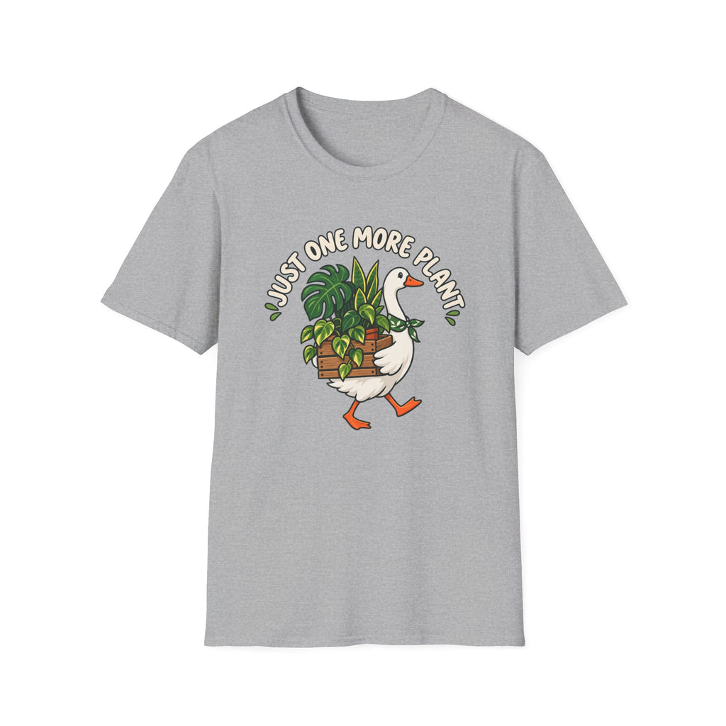 Just One More Plant Goose C1 T-Shirt