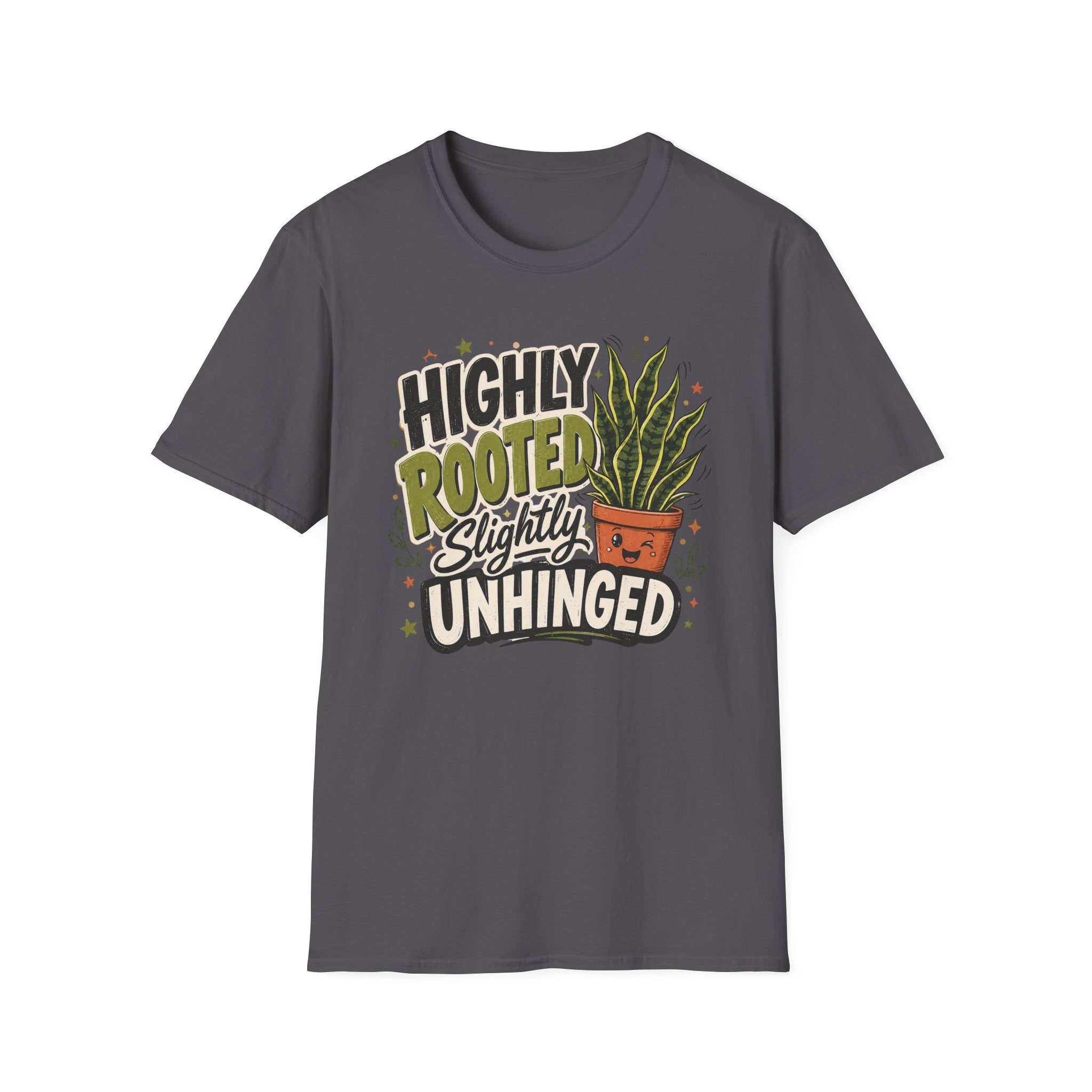 Highly Rooted Slightly Unhinged C1 T-Shirt