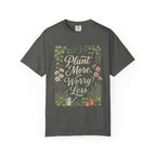 Plant More, Worry Less G1 Premium T-Shirt