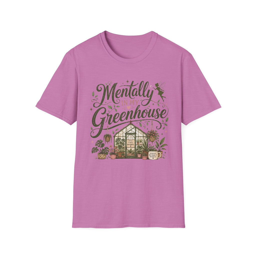 Mentally in My Greenhouse C1 T-Shirt