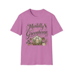 Mentally in My Greenhouse C1 T-Shirt