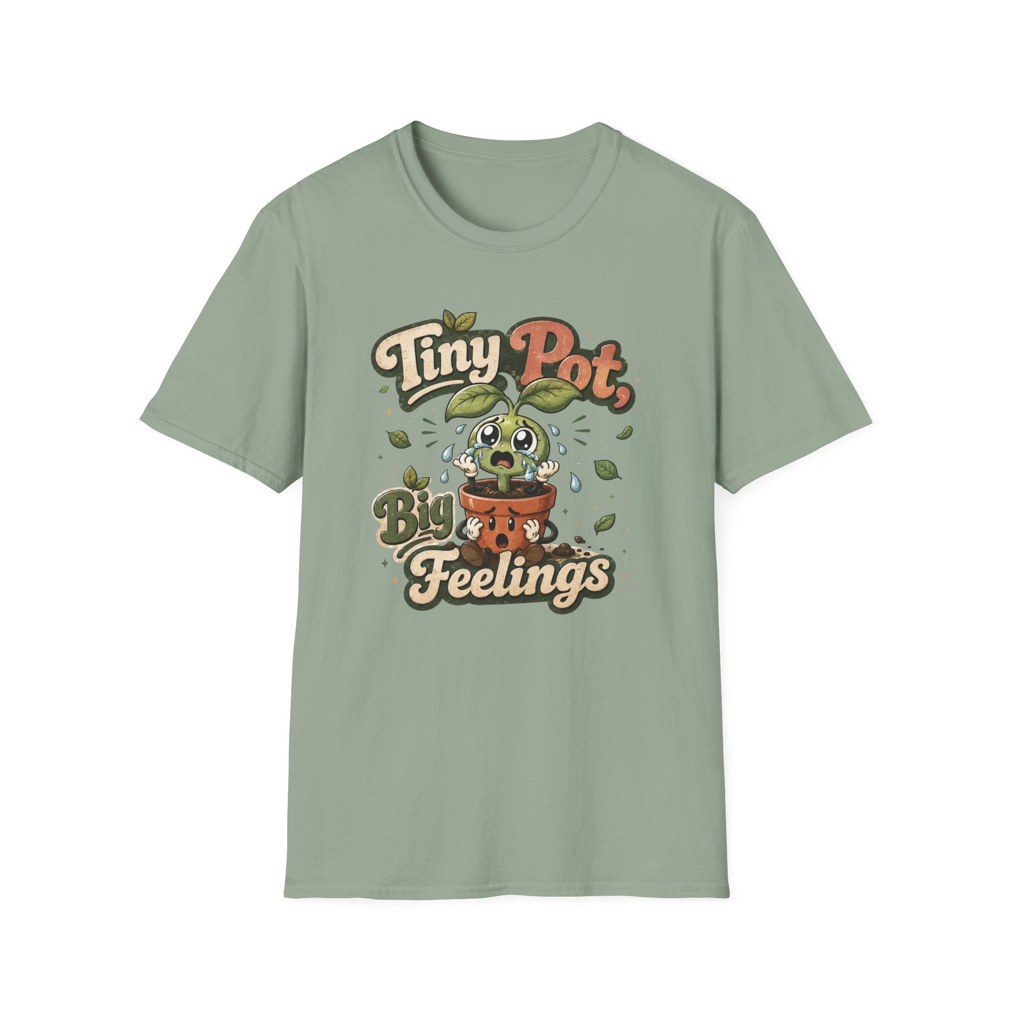 Tiny Pot Big Feelings C1 T-Shirt