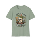 Touch my Plants and I will End You C1 T-Shirt