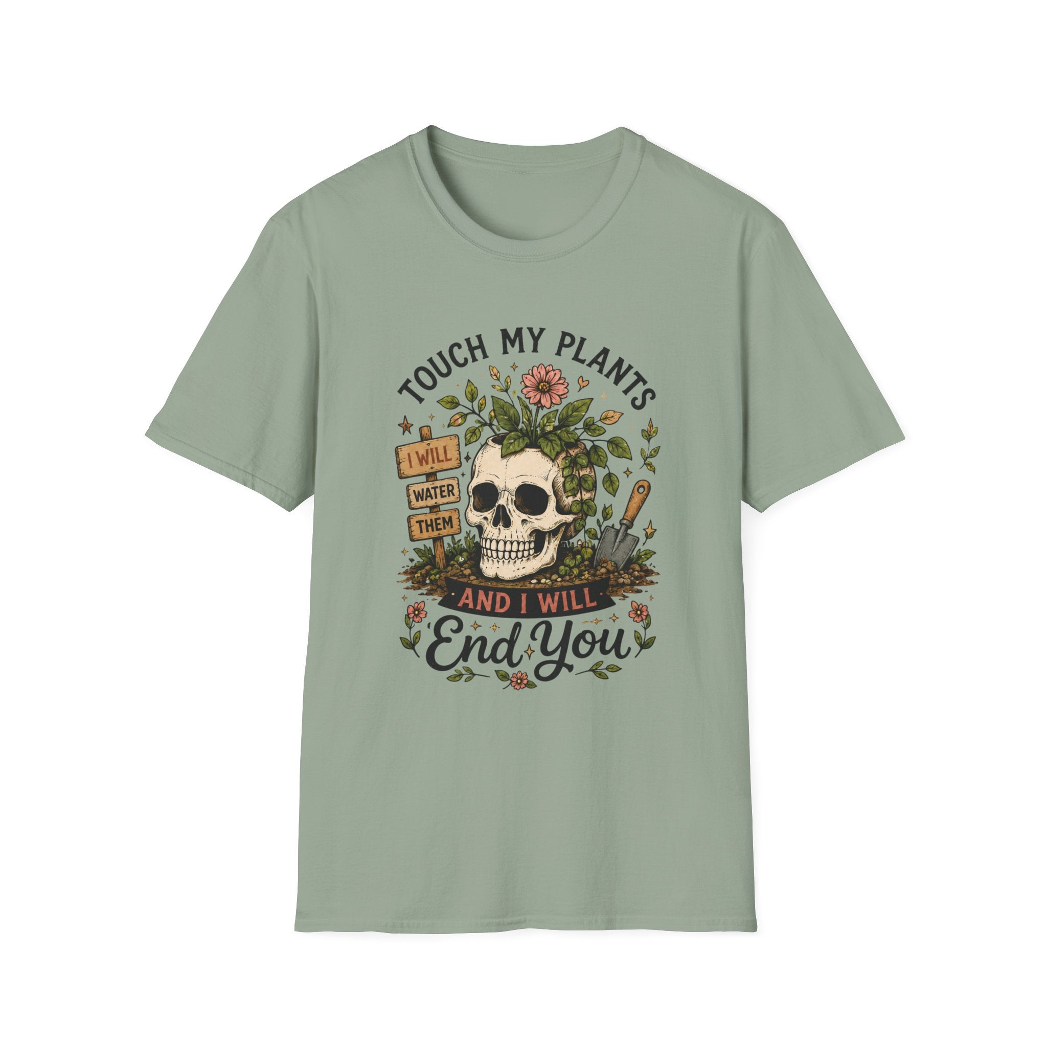 Touch my Plants and I will End You C1 T-Shirt