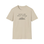 mulch ado about nothing C1 T-Shirt