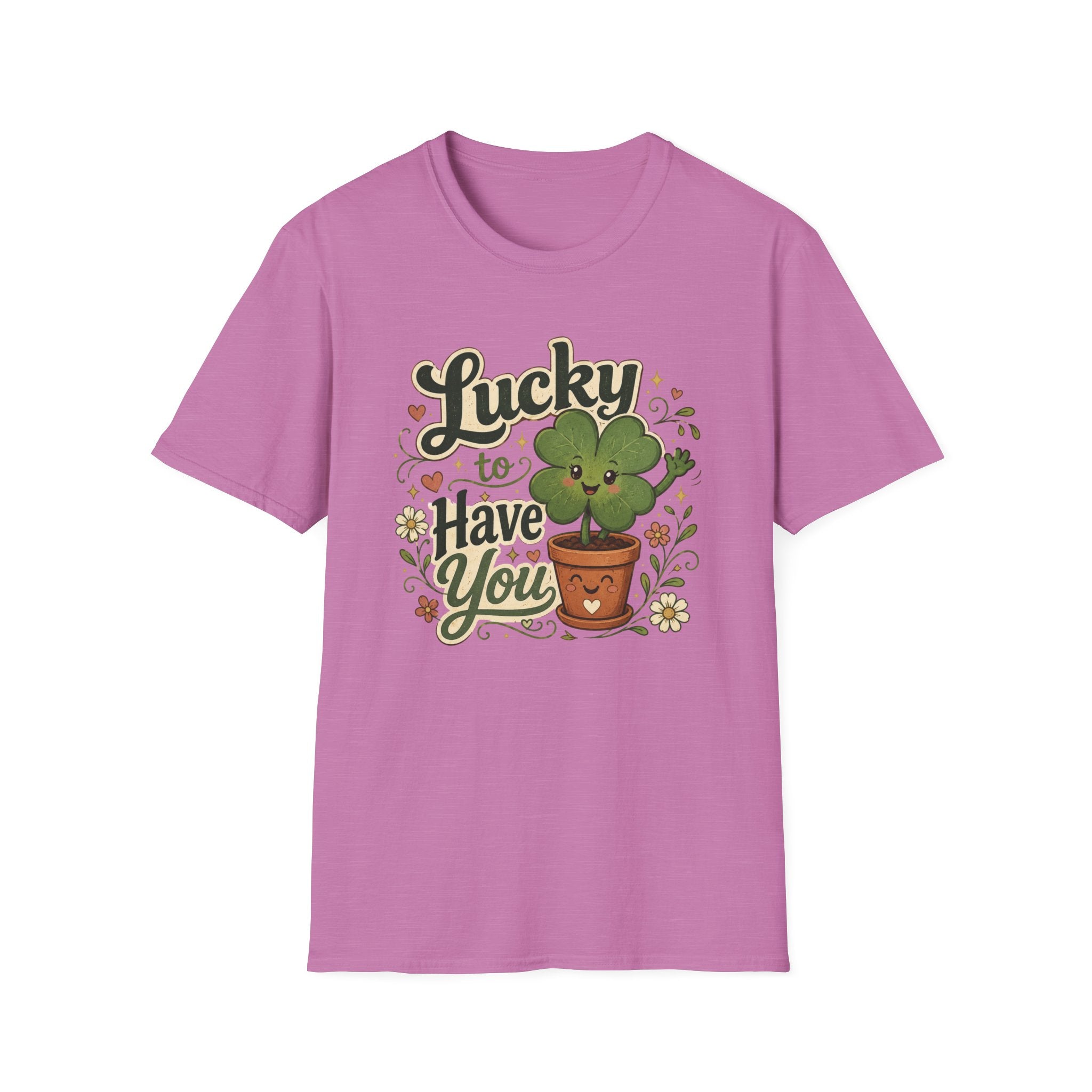 Lucky to Have You C1 T-Shirt