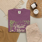 Plant More, Worry Less G1 Premium T-Shirt