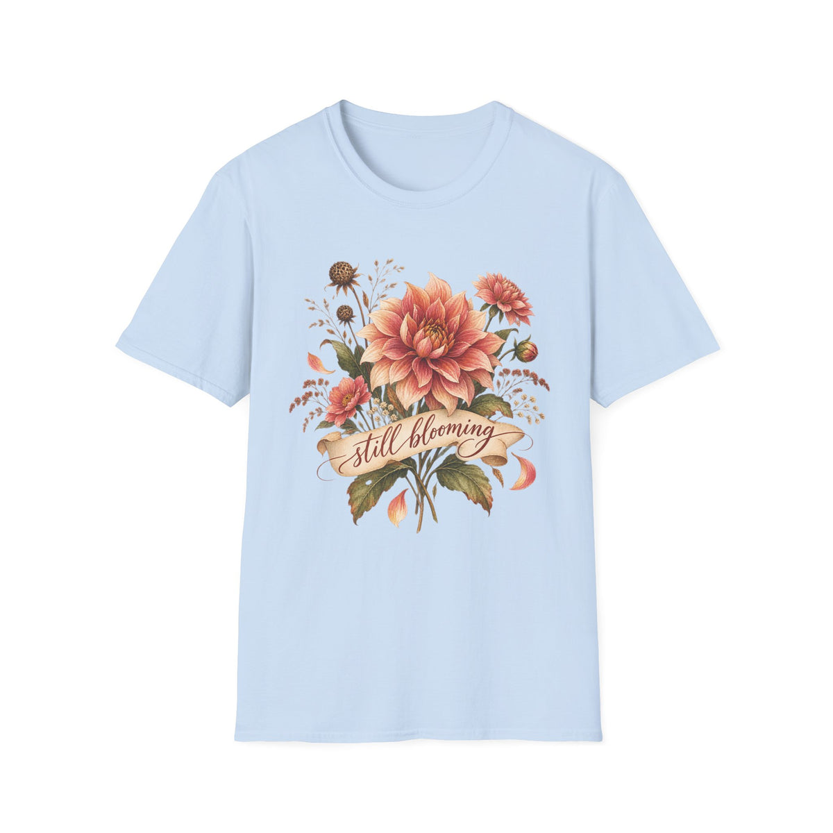 Still Blooming T-Shirt