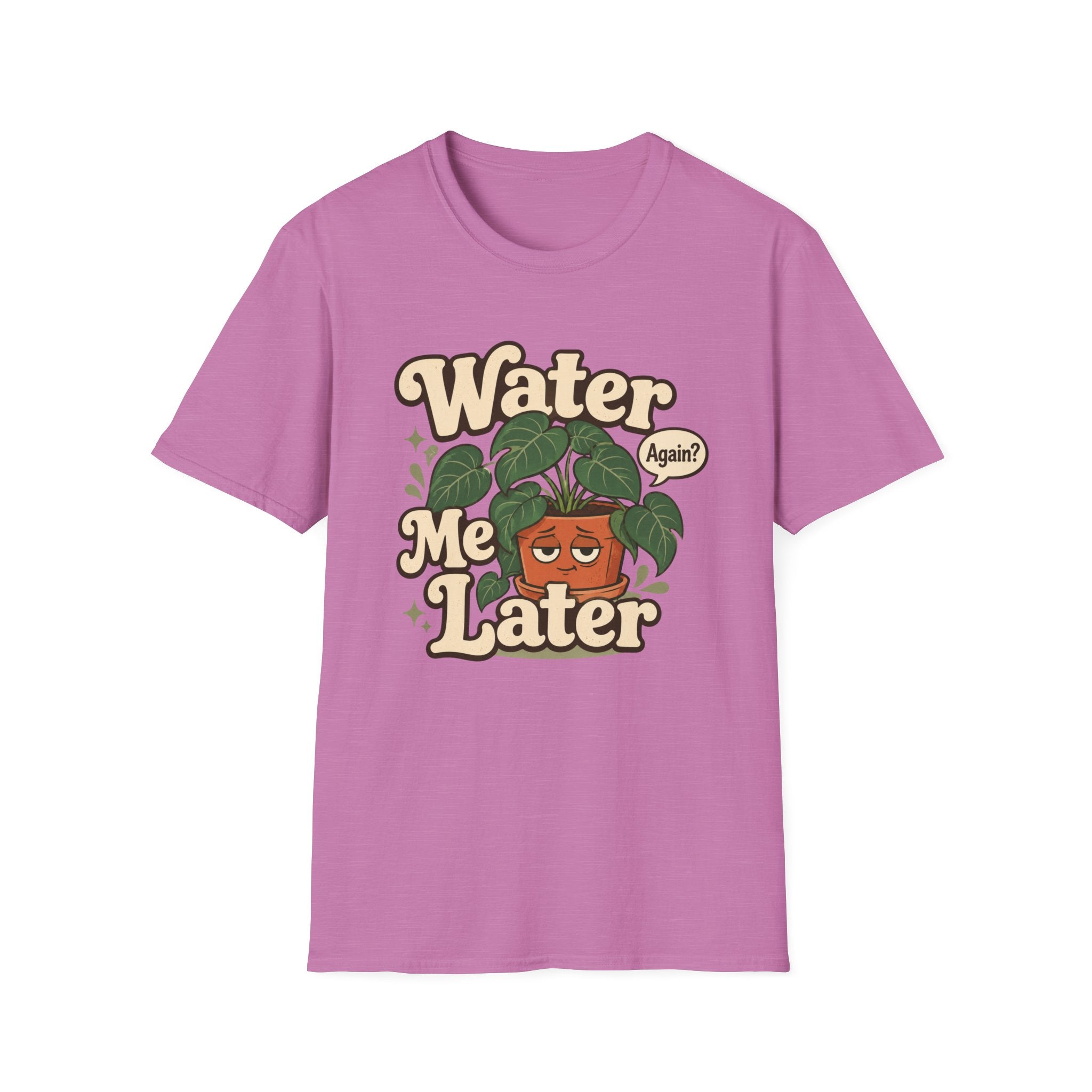 Water Me Later Plant Parent Confession C1 T-Shirt