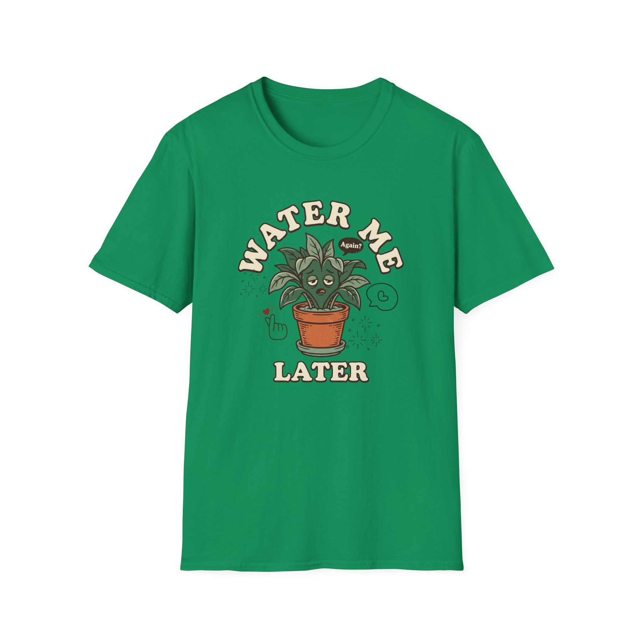 Water Me Later Plant Parent Confession G2 T-Shirt