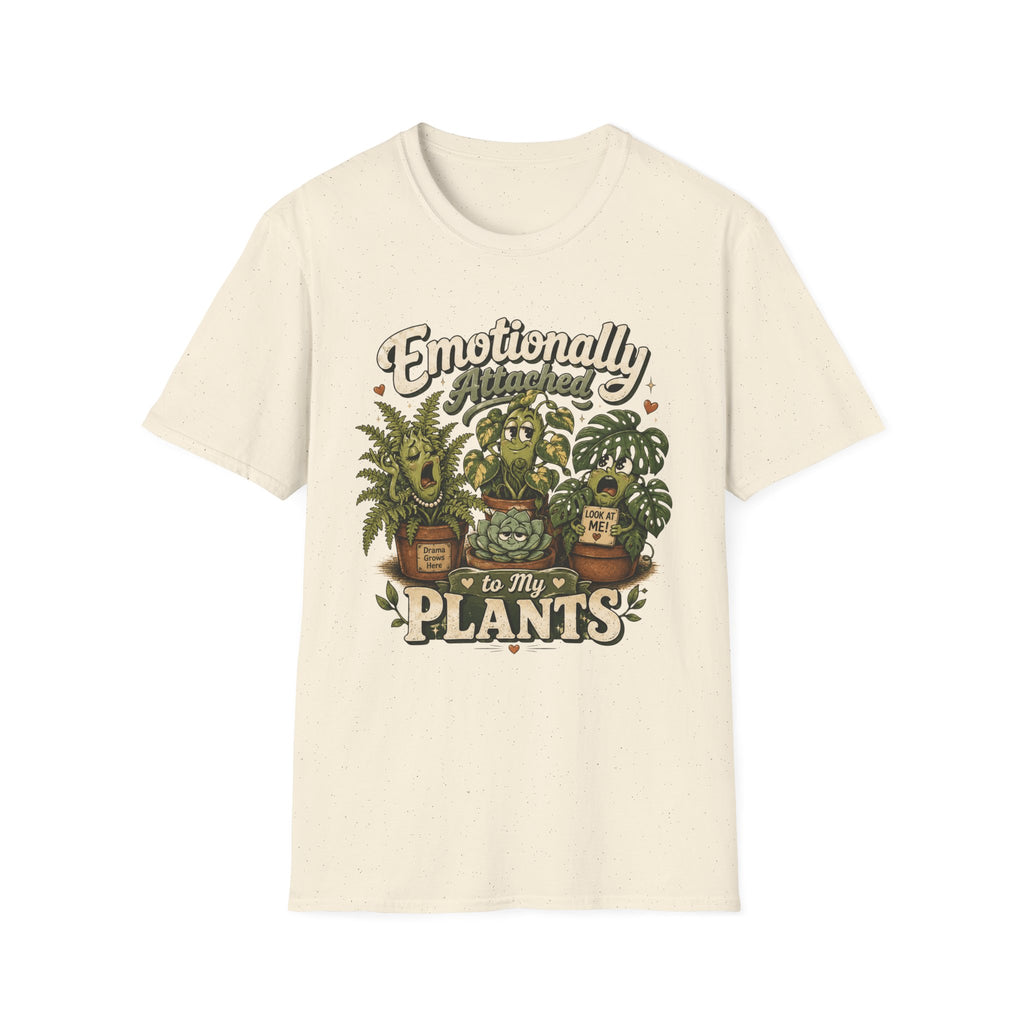 Emotionally Attached to My Plants C1 T-Shirt