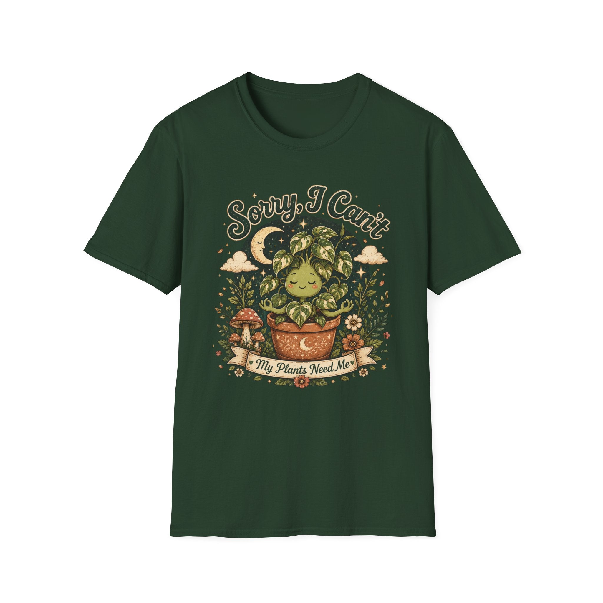 Sorry I Can't My Plant need me C1 T-Shirt