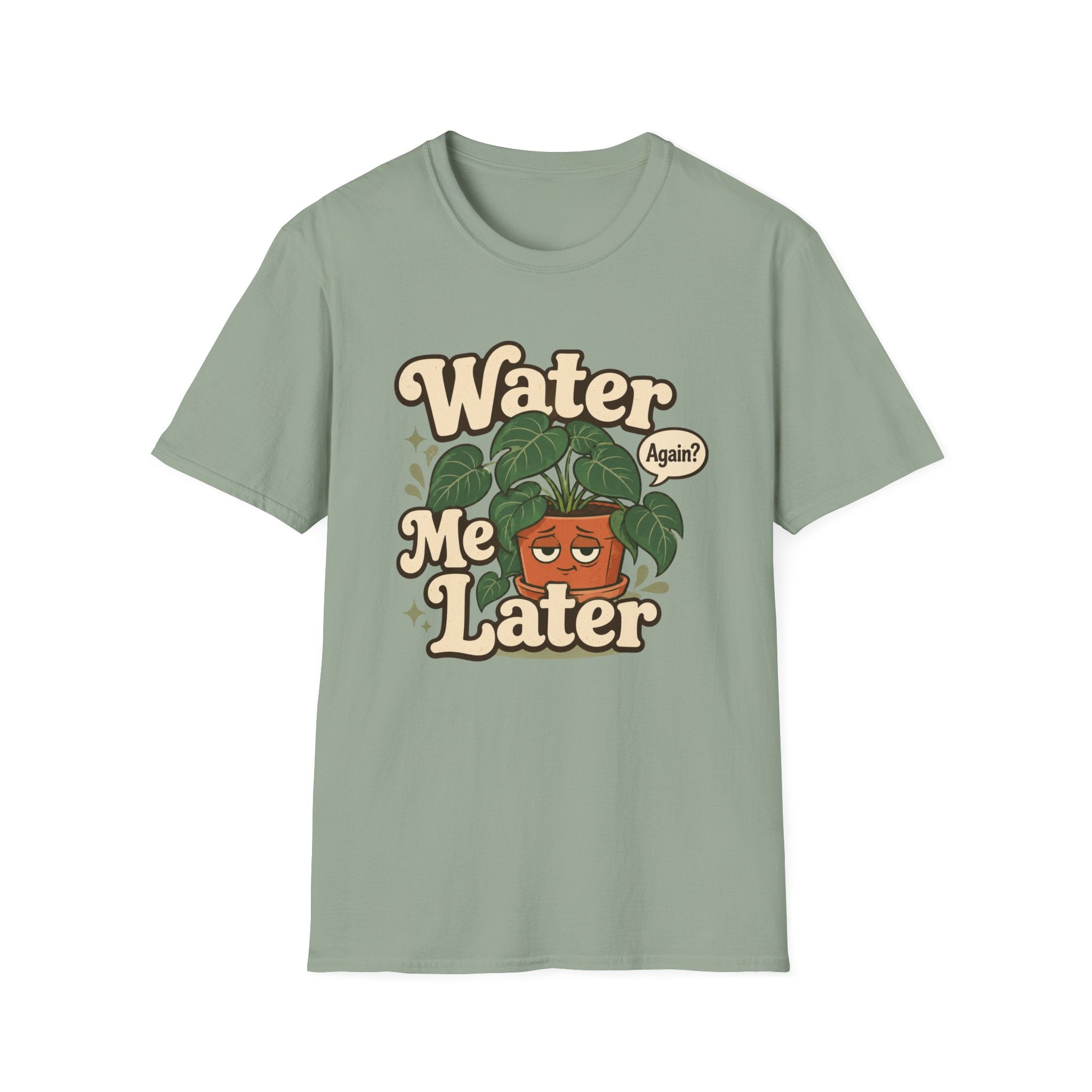 Water Me Later Plant Parent Confession C1 T-Shirt