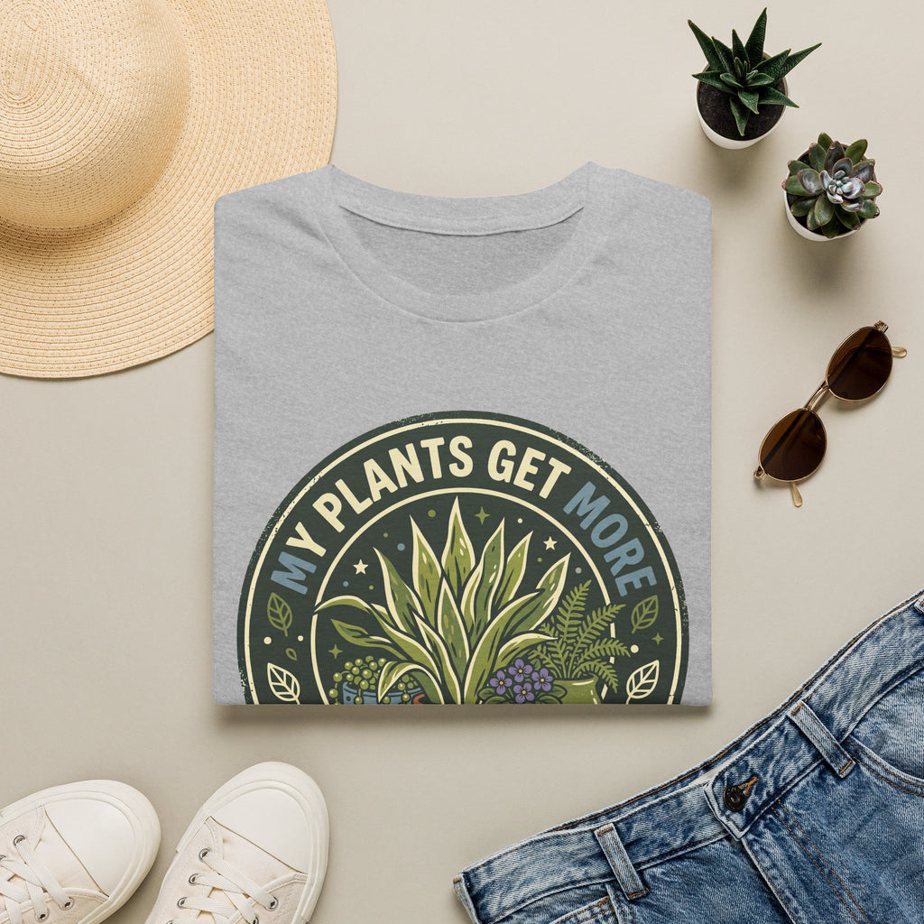 My Plants Get More Attention Than People G1 T-Shirt