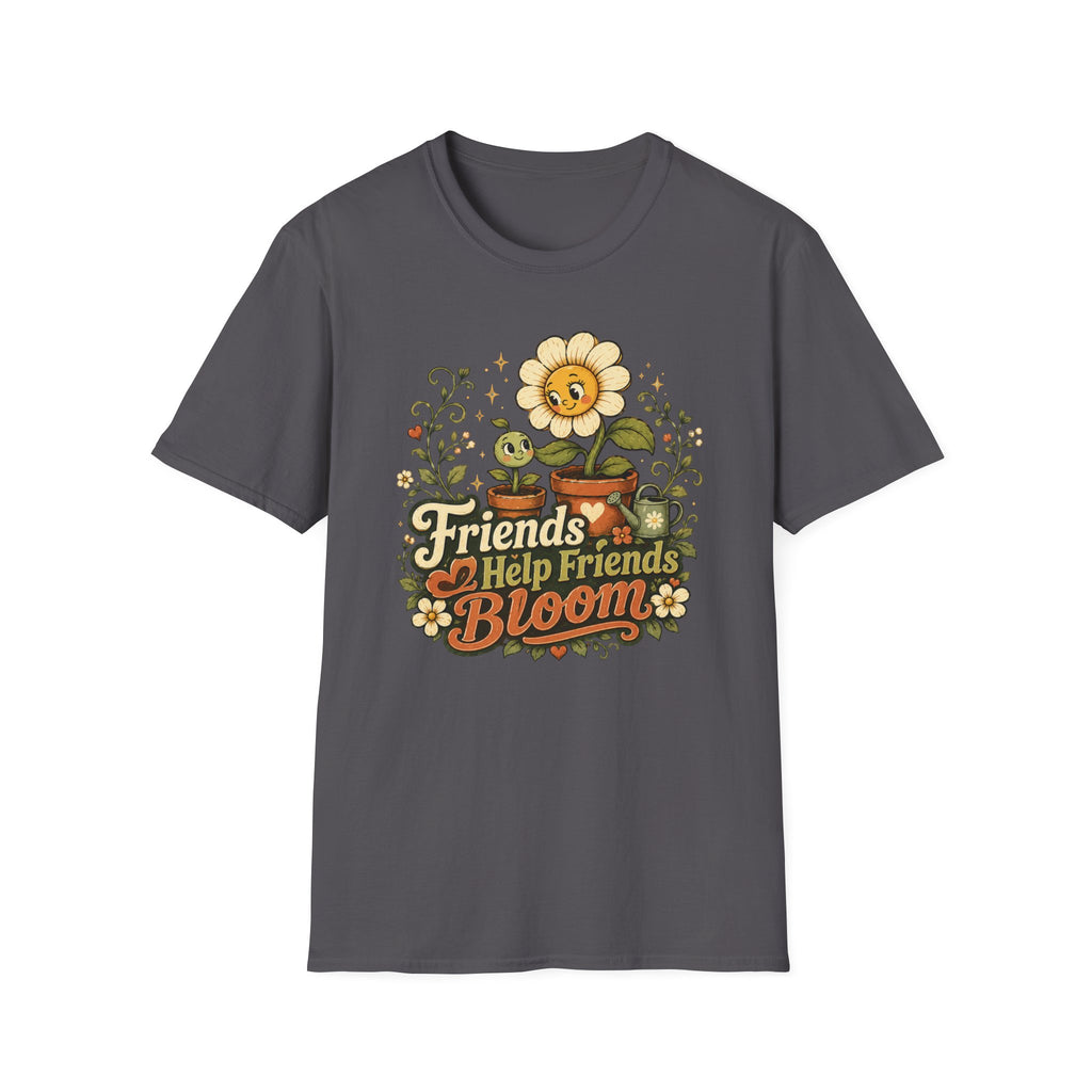Friends Help Friends Bloom C1 T-Shirt