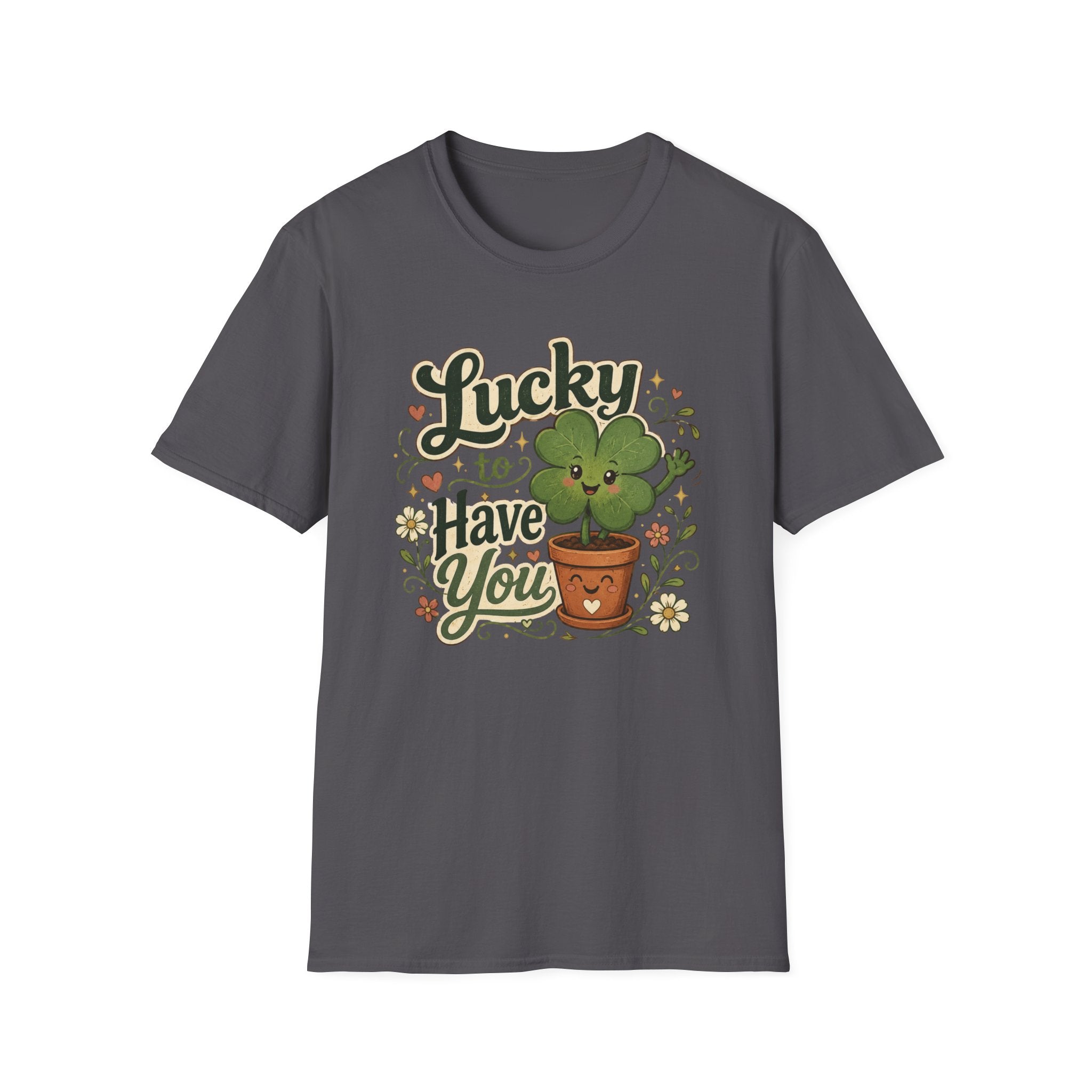 Lucky to Have You C1 T-Shirt