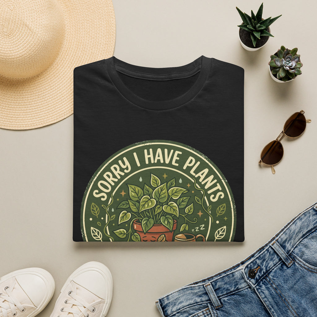 Sorry I Have Plants to Ignore Responsibly G1 T-Shirt