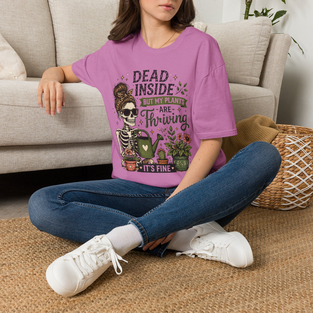 Dead Inside But My Plants Are Thriving C1 T-Shirt
